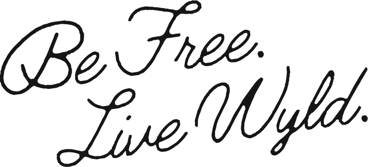 Be Free. Live Wyld.