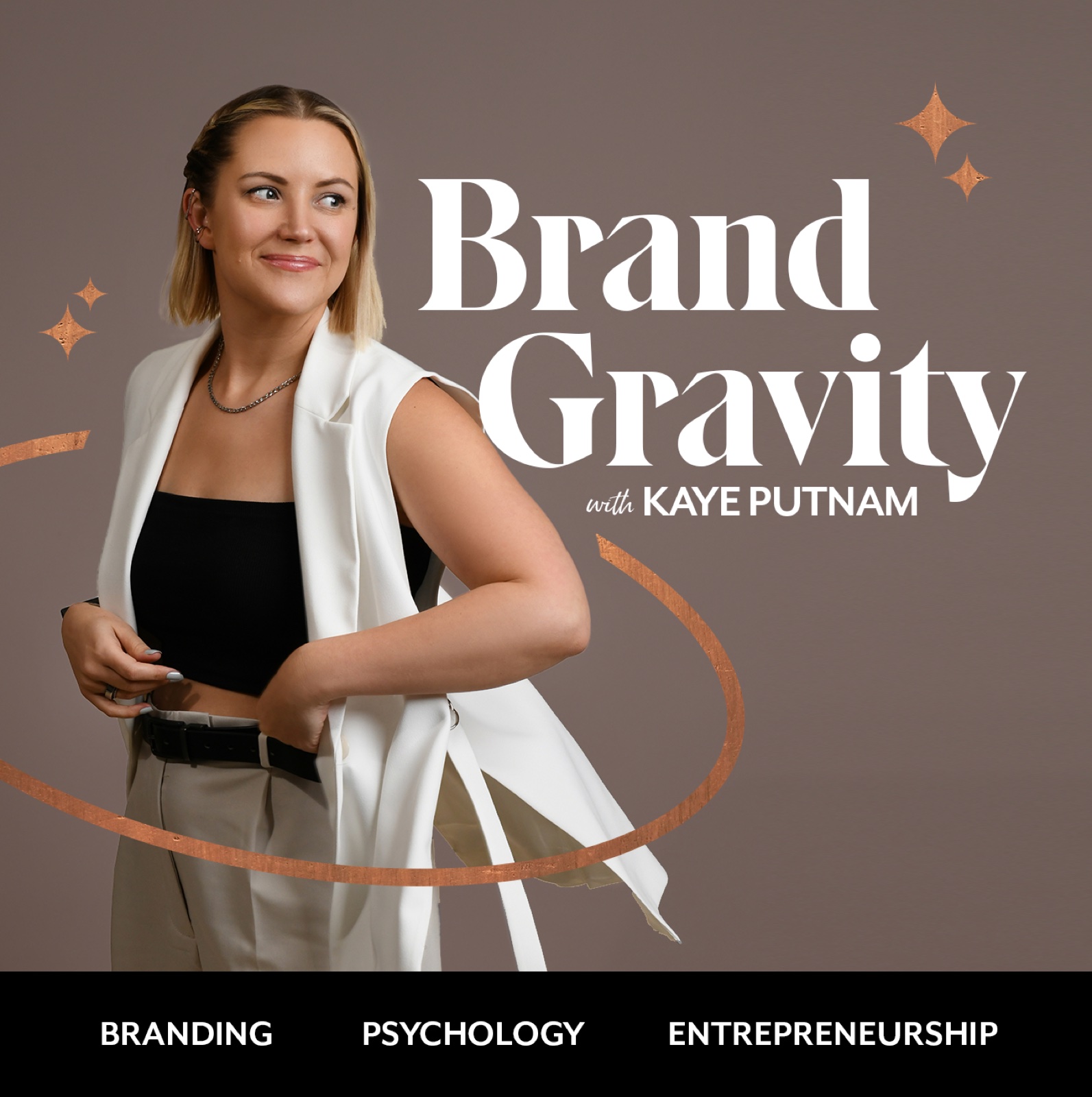 Brand Gravity with Kaye Putnam podcast cover art covering branding, psychology, and entrepreneurship